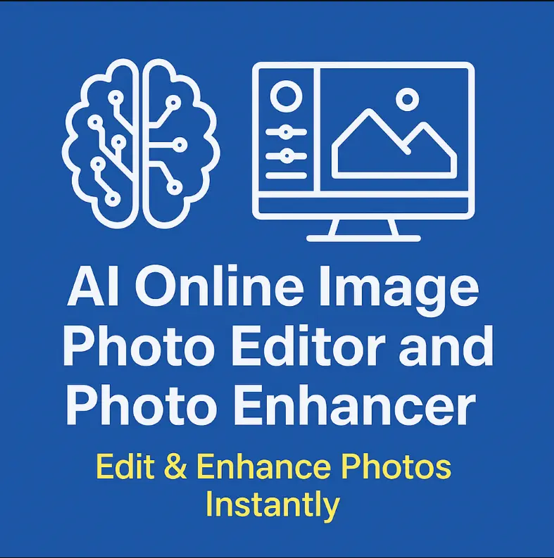 🧠 AI Online Image Photo Editor and Photo Enhancer – Edit & Enhance Photos Instantly
